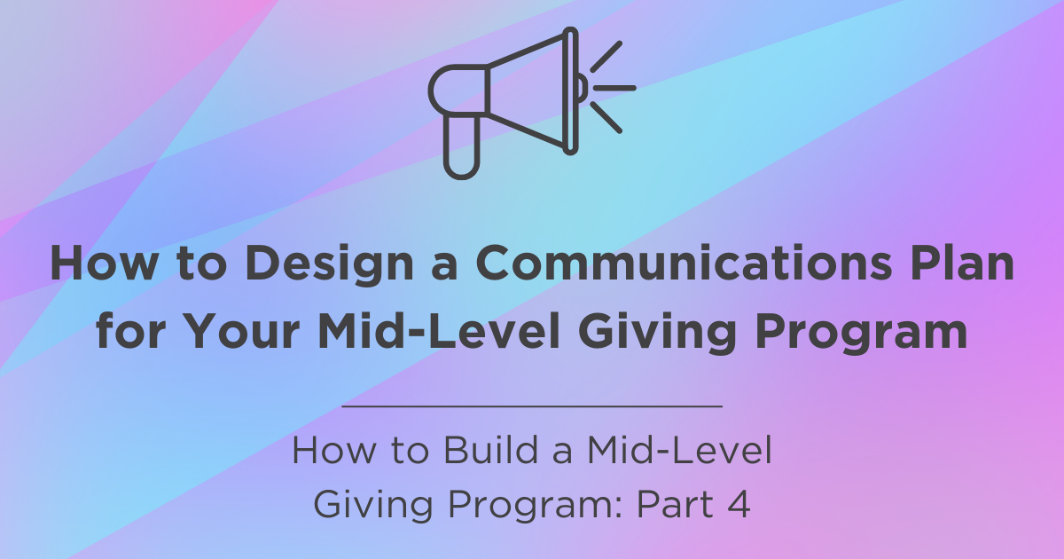 Ultimate Guide to Mid-Level Giving - Part 4 - Social - 1200x630